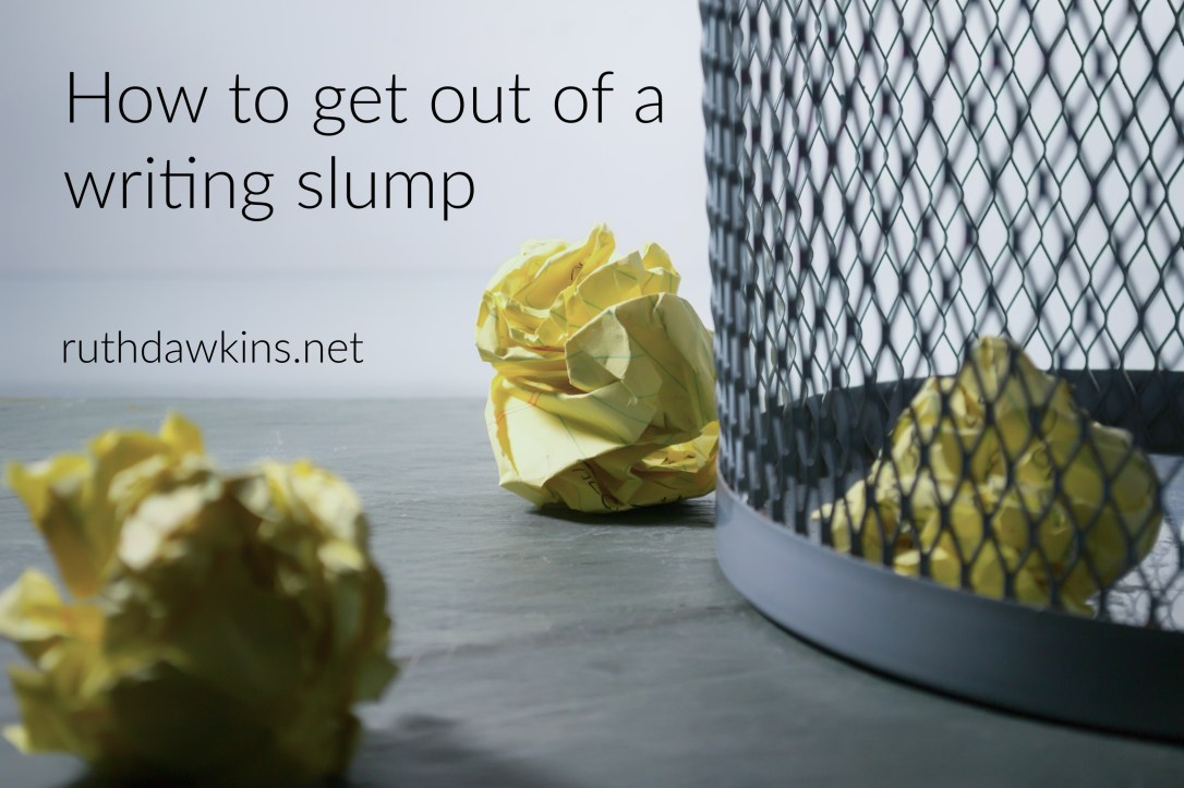 Image of crumpled paper in a bin and wording 'How to get out of a writing slump' by Ruth Dawkins